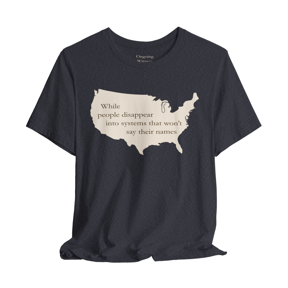 Witness: While People Disappear — Unisex T-Shirt