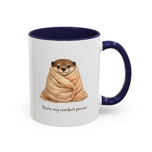You’re My Comfort Person Otter Mug