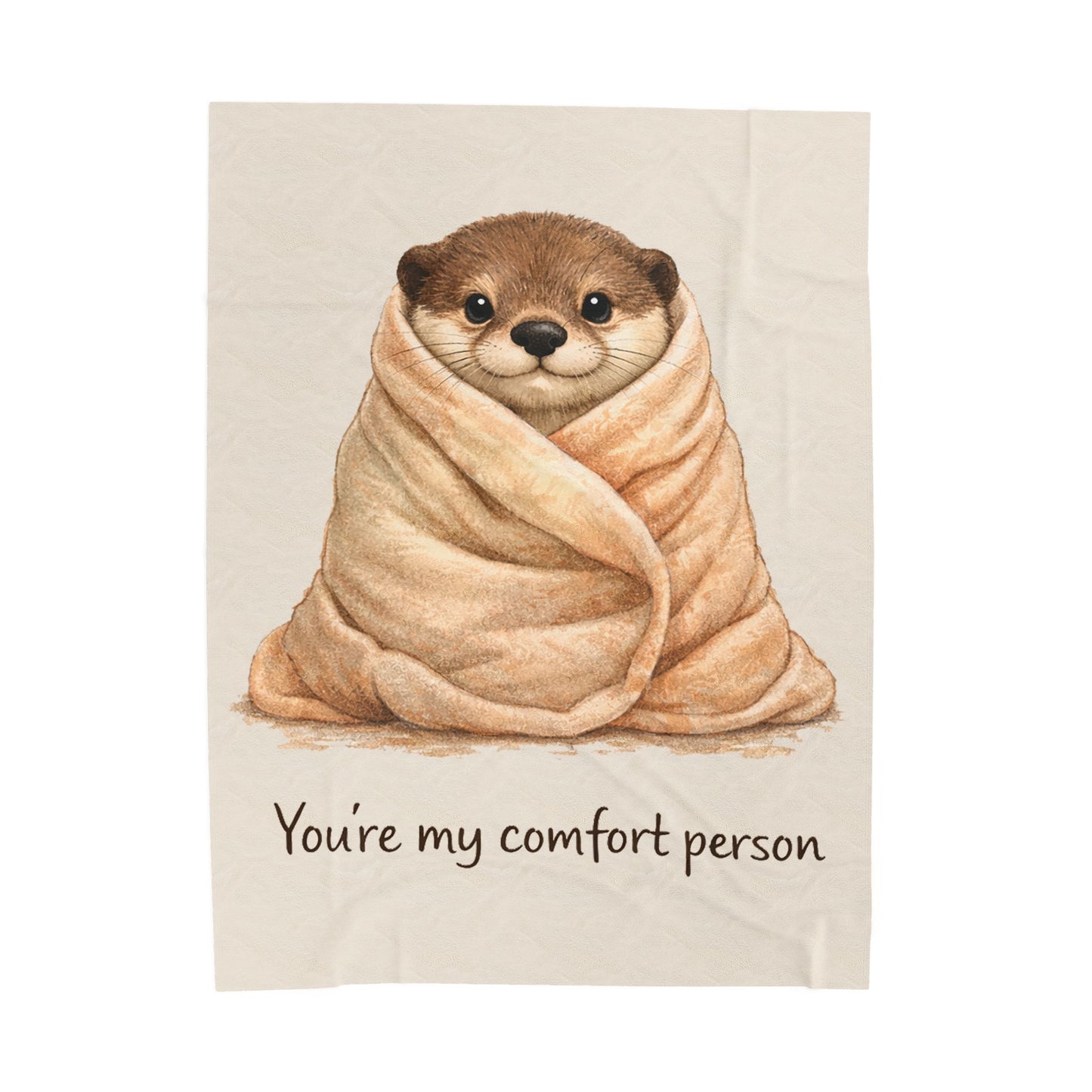 You’re My Comfort Person Plush Blanket